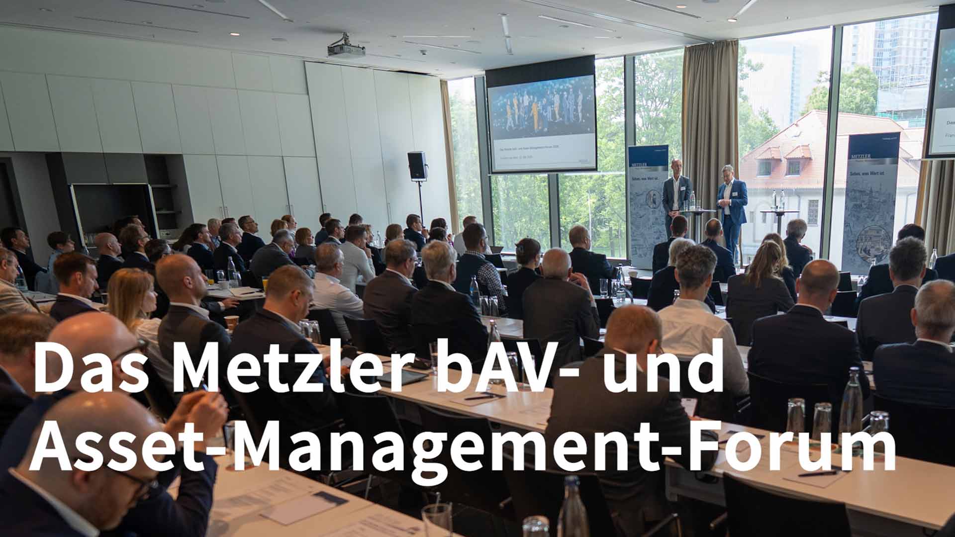 Das Metzler bAV und Asset-Management-Forum 2025 Zusammenschnitt